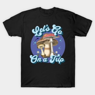 Let's Go on a Trip T-Shirt